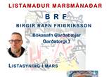 Birgir Rafn Friðriksson – B R F er listamaður marsmánaðar í Bókasafni Garðabæjar