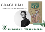 Bragi Páll Sigurðarson - kynnir bók sína Arnaldur Indriðason deyr.