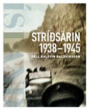 Stríðsárin 1938 - 1945 eftir Pál Baldvin Baldvinsson