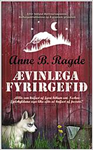 Ævinlega fyrirgefið eftir Ann Ragde og gefið út af Mál og menningu